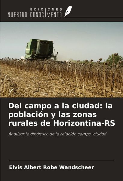 Del campo a la ciudad: la población y las zonas rurales de Horizontina-RS