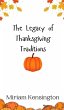 The Legacy of Thanksgiving Traditions - Bild 1