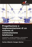 Progettazione e implementazione di un sistema di commutazione telefonica