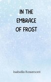 In the Embrace of Frost