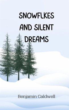 Cover Snowflakes and Silent Dreams