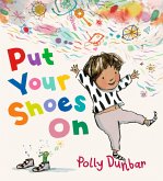 Put Your Shoes on Put Your Shoes on