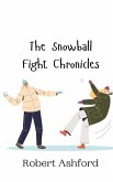 The Snowball Fight Chronicles The Snowball Fight Chronicles