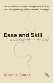 Ease and Skill Ease and Skill