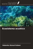 Ecosistema acuático Ecosistema acuático