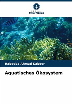 Aquatisches Ökosystem - Kabeer, Habeeba Ahmad