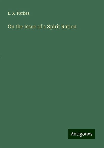 On the Issue of a Spirit Ration On the Issue of a Spirit Ration