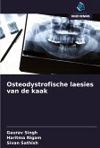 Osteodystrofische laesies van de kaak Osteodystrofische laesies van de kaak