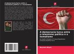 A democracia turca entre o islamismo político e o kemalismo