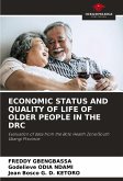 ECONOMIC STATUS AND QUALITY OF LIFE OF OLDER PEOPLE IN THE DRC ECONOMIC STATUS AND QUALITY OF LIFE OF OLDER PEOPLE IN THE DRC