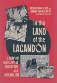 In the Land of the Lacandón In the Land of the Lacandón