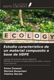 Estudio característico de un material compuesto a base de HDPE