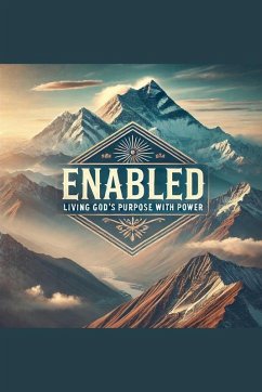 Enabled- Living God's Purpose With Power - Rhoades, Joshua