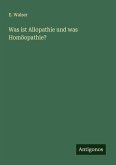 Was ist Allopathie und was Homöopathie? Was ist Allopathie und was Homöopathie?
