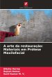 A arte da restauração: Materiais em... - Bild 1