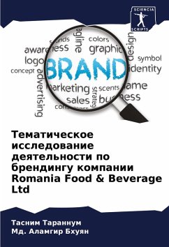 Tematicheskoe issledowanie deqtel'nosti po brendingu kompanii Romania Food & Beverage Ltd - Tarannum, Tasnim;Alamgir Bhuqn, Md.