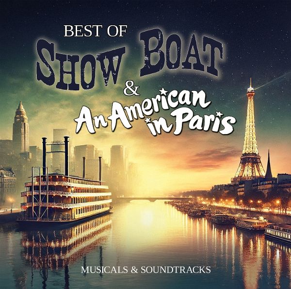 Best Of Show Boat & An American In Paris
