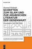 Schriften zum Islam und zur arabischen Literatur der Gegenwart Schriften zum Islam und zur arabischen Literatur der Gegenwart