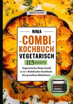 Cover Ninja Combi Kochbuch Vegetarisch- 115 Rezepte.