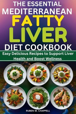 Cover The Essential Mediterranean Fatty Liver Diet Cookbook (eBook, ePUB)