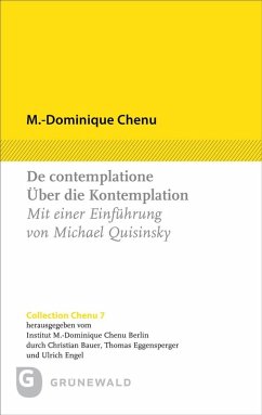 De contemplatione / Über die Kontemplation - Chenu, M.-Dominique