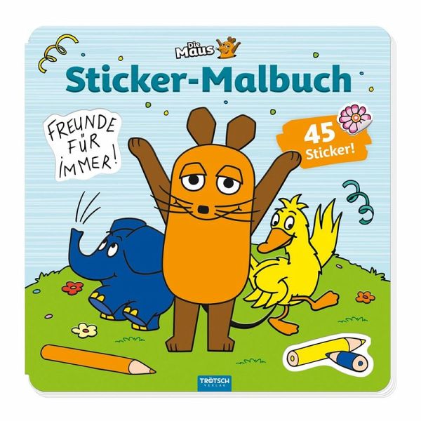 Trötsch Die Maus Stickermalbuch Malbuch mit Stickern Trötsch Die Maus Stickermalbuch Malbuch mit Stickern