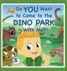 Do You Want to Come to the Dino Park... - Bild 1