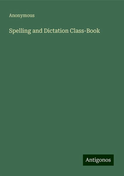 Spelling and Dictation Class-Book
