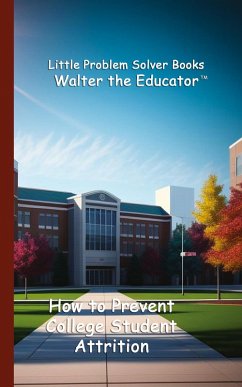 Cover How to Prevent College Student Attrition