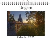Ungarn - (Wandkalender 2025, Kalender DIN A4 quer, Monatskalender im Querformat mit Kalendarium, das perfekte Geschenk) Ungarn - (Wandkalender 2025, Kalender DIN A4 quer, Monatskalender im Querformat mit Kalendarium, das perfekte Geschenk)