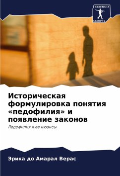 Istoricheskaq formulirowka ponqtiq «pedofiliq» i poqwlenie zakonow - do Amaral Veras, Jerika