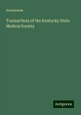 Transactions of the Kentucky State Medical Society Transactions of the Kentucky State Medical Society