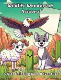 Wildlife Wonders of Arizona Wildlife Wonders of Arizona