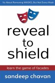 Reveal to Shield - Learn the Game of Facades Reveal to Shield - Learn the Game of Facades
