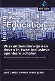 Wiskundeonderwijs aan doven in twee inclusieve openbare scholen