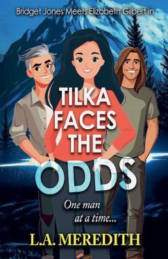 Tilka Faces the Odds, One Man at a Time - L. A. Meredith