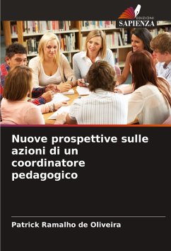 Nuove prospettive sulle azioni di un coordinatore pedagogico - Ramalho de Oliveira, Patrick