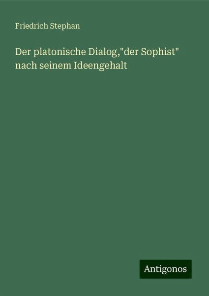 Der platonische Dialog,