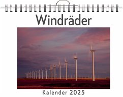 Windräder - (Wandkalender 2025, Kalender DIN A4 quer, Monatskalender im Querformat mit Kalendarium, das perfekte Geschenk) - Schneider, Lucy