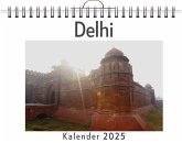 Delhi - (Wandkalender 2025, Kalender DIN A4 quer, Monatskalender im Querformat mit Kalendarium, das perfekte Geschenk)