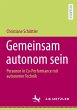 Gemeinsam autonom sein - Bild 1