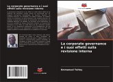 La corporate governance e i suoi effetti sulla revisione interna La corporate governance e i suoi effetti sulla revisione interna