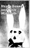 Happy Bunny and Other Mischiefs Happy Bunny and Other Mischiefs