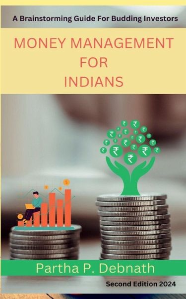 Money Management for Indians Money Management for Indians