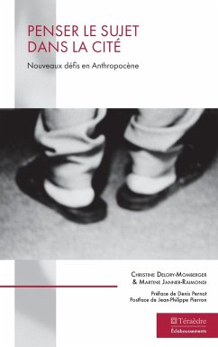 Penser le sujet dans la Cité - Delory-Momberger, Christine; Janner-Raimondi, Martine