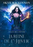 La Reine de l'hiver La Reine de l'hiver