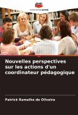 Nouvelles perspectives sur les actions d'un coordinateur pédagogique