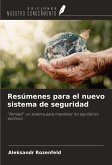 Resúmenes para el nuevo sistema de seguridad