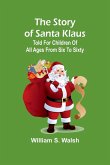 The story of Santa Klaus