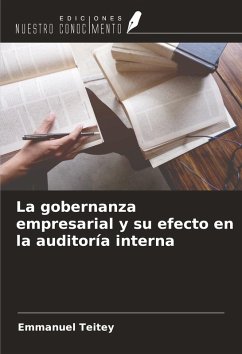 La gobernanza empresarial y su efecto en la auditoría interna - Teitey, Emmanuel